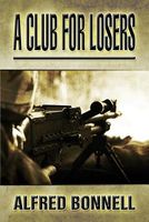 Cover of A Club for Losers by Alfred Bonnell