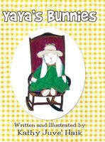 Cover of Yaya's Bunnies by Kathy Juve Haik