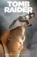 Cover of Tomb Raider Volume 3: Queen of Serpents by Rhianna Pratchett