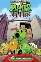 Plants vs. Zombies Volume #4: Grown Sweet Home