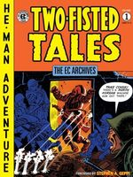 The EC Archives: Two-Fisted Tales Volume 1: Two-Fisted