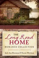 The Long Road Home Romance Collection