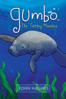 Gumbo the Talking Manatee