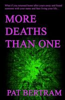 Cover of More Deaths Than One by Pat Bertram