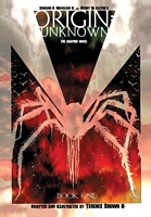 Cover of Origin: Unknown - The Graphic Novel, Book One by Edward A. Holsclaw