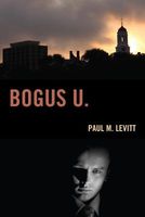 Cover of Bogus U. by Paul M. Levitt