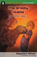 The Grizzly Hustle and Other Cases