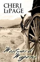 Cover of Westward Wagons by Cheri Lepage
