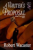 Cover of A Writer's Proposal by Robert Wacaster