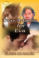 Cover of Two Adams for Eva by Blaise Kilgallen