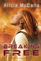 Cover of Breaking Free by Alicia McCalla