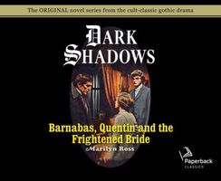 Barnabas, Quentin and the Frightened Bride