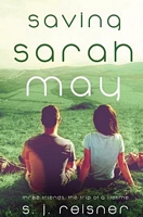 Cover of Saving Sarah May by S.J. Reisner
