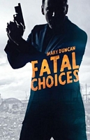 Cover of Fatal Choices by Mary Duncan