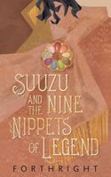 Suuzu and the Nine Nippets of Legend