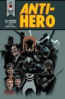 Cover of Anti-Hero by Jay Faerber