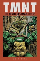 Teenage Mutant Ninja Turtles: The Kevin Eastman Covers (2011-2015)