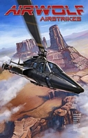 Airwolf Airstrikes, Volume 1