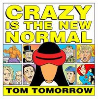 Crazy Is The New Normal