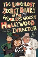 The Long-Lost Secret Diary of the World's Worst Hollywood Director