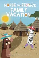Horse and Zebra's Family Vacation