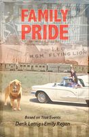 Family Pride by Emily Regan; Derik Lattig