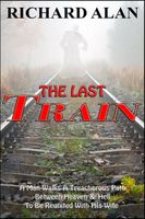 Cover of The Last Train by Richard Alan