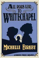 All Roads Lead to Whitechapel