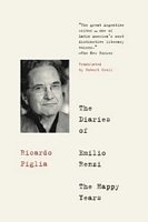Cover of The Diaries of Emilio Renzi by Ricardo Piglia