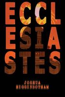 Cover of Ecclesiastes by Joshua Higginbotham