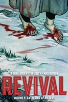 Revival, Volume 5: Gathering of Waters