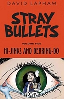 Stray Bullets, Volume 5: Hi-Jinks and Derring-Do