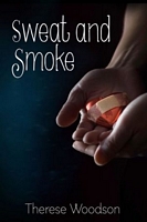 Sweat and Smoke
