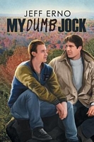 Cover of My Dumb Jock by Jeff Erno