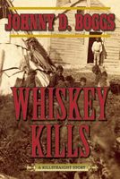 Whiskey Kills