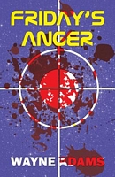 Cover of Friday's Anger by Wayne Adams