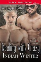 Cover of Dealing with Crazy by Indiah Winter