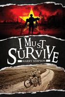I Must Survive