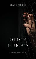 Once Lured