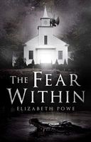 Cover of The Fear Within by Elizabeth Powe
