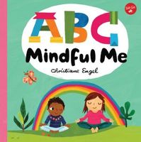 Cover of ABC for Me: ABC Mindful Me by Christiane Engel
