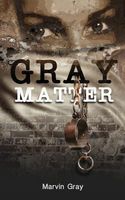 Gray Matter