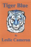 Cover of Tiger Blue by Leslie Cameron