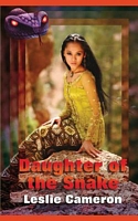 Cover of Daughter of the Snake by Leslie Cameron