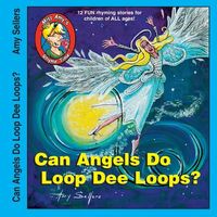 Can Angels Do Loop Dee Loops?