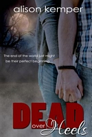 Cover of Dead Over Heels by Alison Kemper