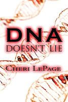 Cover of DNA Doesn't Lie by Cheri Lepage