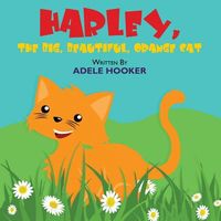 Cover of Harley, the Big, Beautiful, Orange Cat by Adele Hooker