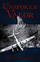 Cover of Unspoken Valor by Steven Abernathy