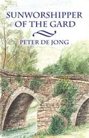 Cover of Sunworshipper of the Gard by Peter De Jong